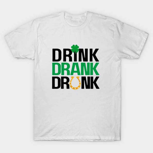 Drink Drank Drunk 1 T-Shirt by SiebergGiftsLLC